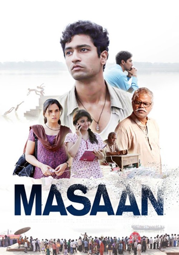 Watch Masaan Full Movie Online In Hd Find Where To Watch It Online On Justdial Uk