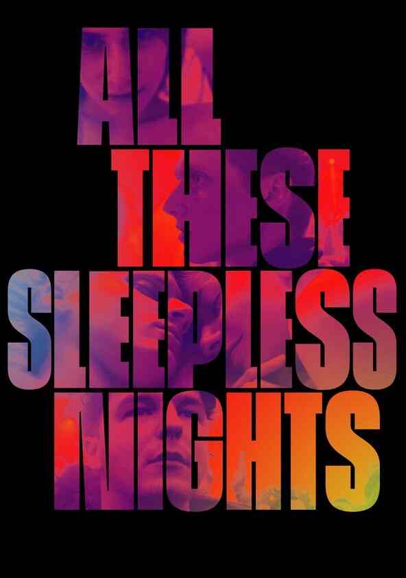 Watch All These Sleepless Nights Full movie Online In HD Find where to watch it online on Justdial Spain