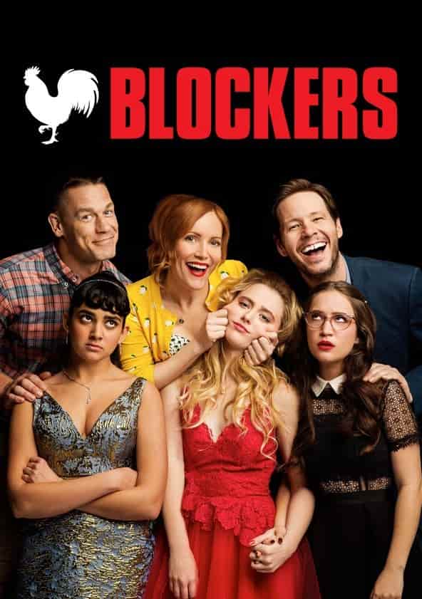 Watch Blockers Full movie Online In HD Find where to watch it online on Justdial