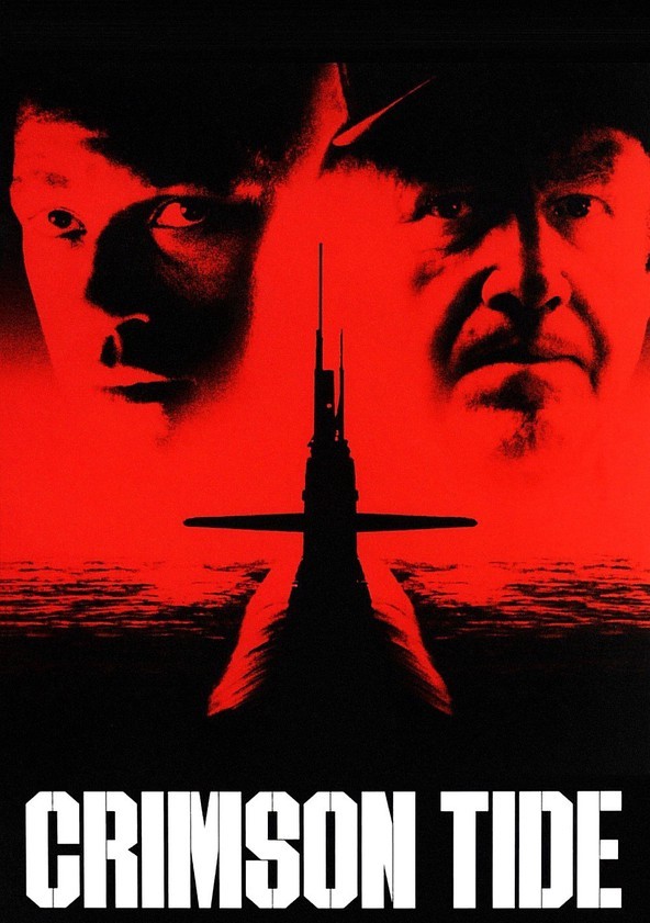 Watch Crimson Tide Full Movie Online In Hd Find Where To Watch It Online On Justdial