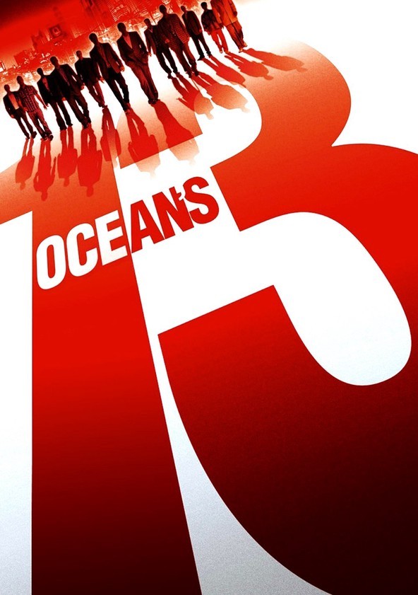 Watch Oceans Thirteen Full Movie Online In Hd Find Where To Watch It Online On Justdial Uk