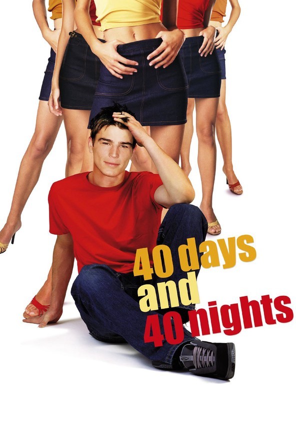 Watch 40 Days And 40 Nights Full Movie Online In Hd Find Where To Watch It Online On Justdial Uk