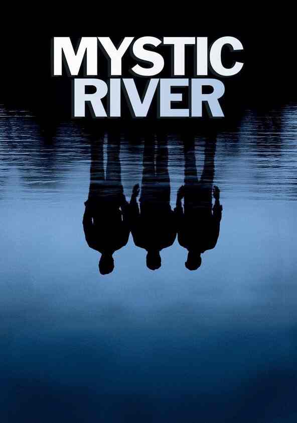 Watch Mystic River Full movie Online In HD Find where to watch it online on Justdial UK