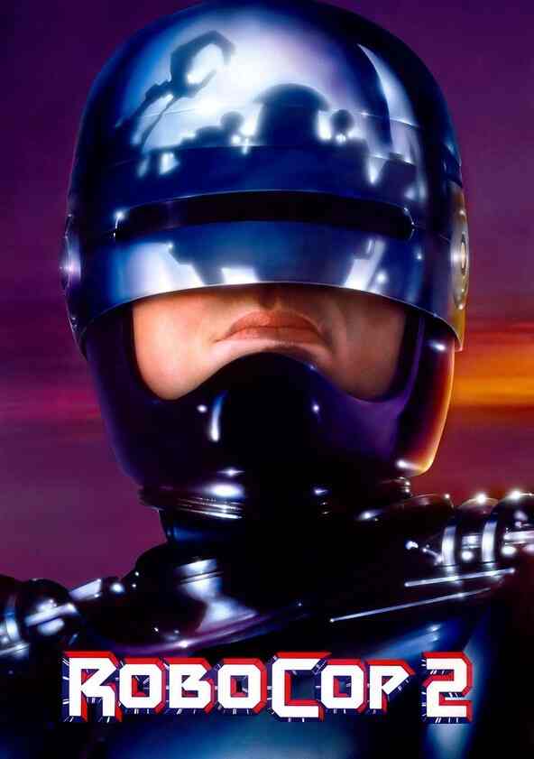 Watch RoboCop 2 Full movie Online In HD Find where to watch it online on Justdial