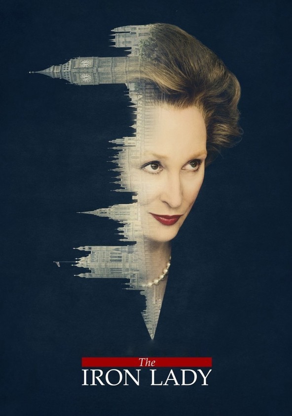 Watch The Iron Lady Full Movie Online In Hd Find Where To Watch It Online On Justdial