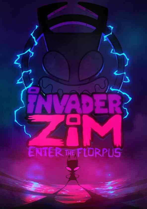 Watch Invader ZIM Enter the Florpus Full movie Online In HD Find where to watch it online on Justdial UK