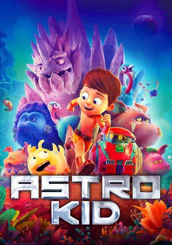 Watch Astro Kid Full movie Online In HD Find where to watch it online on Justdial Malaysia